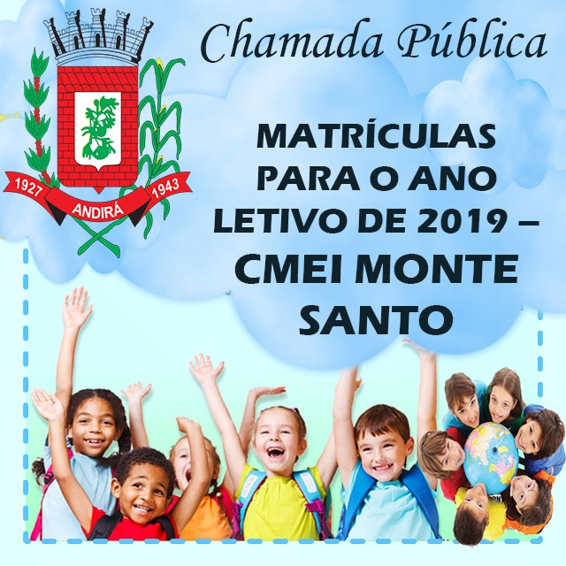 CMEI Monte Santo: A partir desta quarta-feira, dia 07, começam as matrículas para novo Centro de Educação Infantil de Andirá
