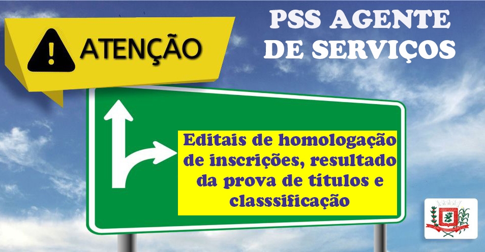 PSS Agente de Serviços: Prefeitura publica editais de homologação de inscrições, resultado da prova de títulos e classsificação