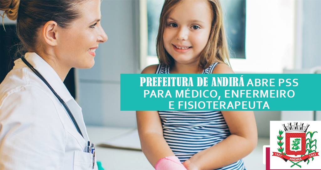 Prefeitura de Andirá abre PSS para médico, enfermeiro e fisioterapeuta
