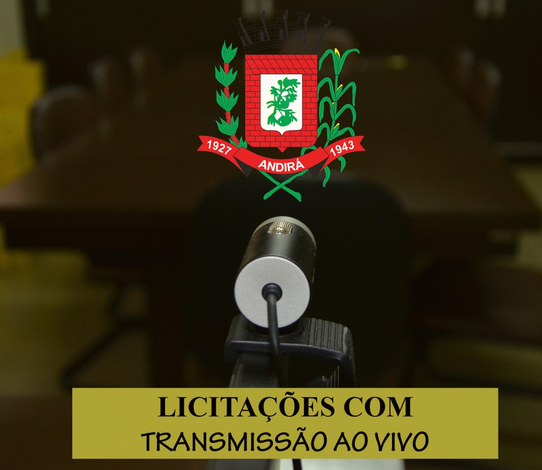 Transparência: Prefeitura de Andirá realiza transmissão ao vivo das sessões de pregões licitatórios