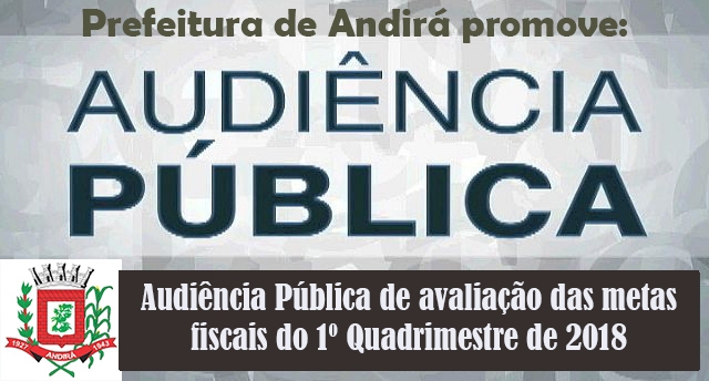 Prefeitura promove, nesta segunda, dia 28, Audiência Pública das Metas Fiscais sobre o 1º Quadrimestre de 2018