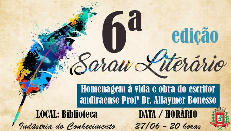 6ª edição do Sarau Literário homenageia vida e obra do escritor andiraense Allaymer Bonesso