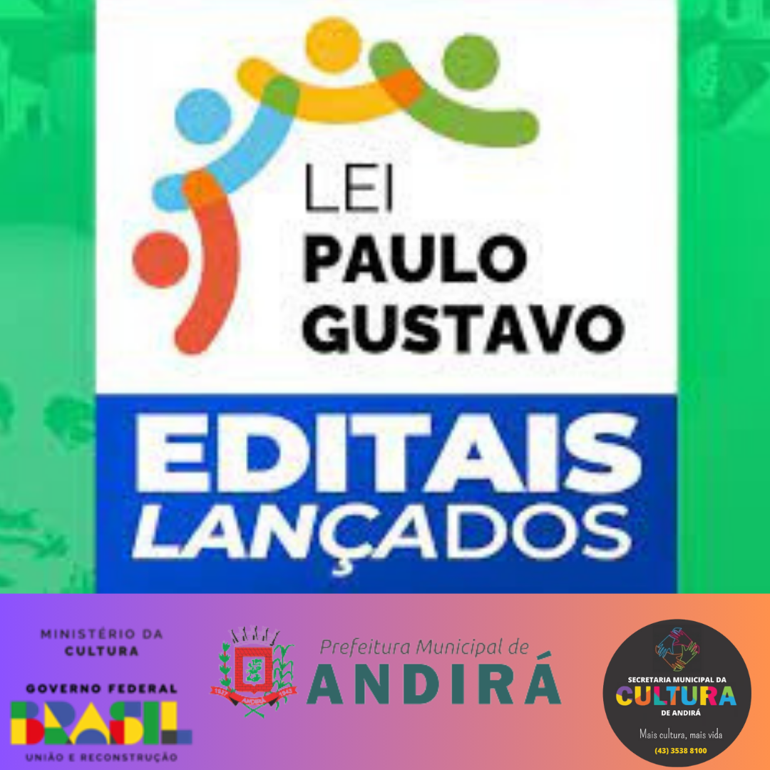 EDITAIS PAULO GUSTAVO LANÇADOS 
